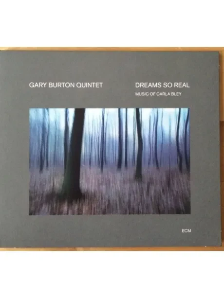 GARY BURTON - Dreams So Real - Music Of Carla Bley (CD)
