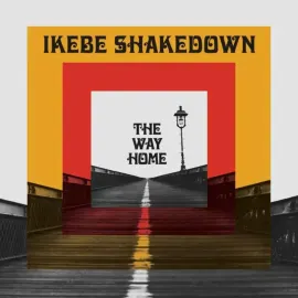 Виниловая пластинка Ikebe Shakedown – The Way Home Релиз 2017 Sealed