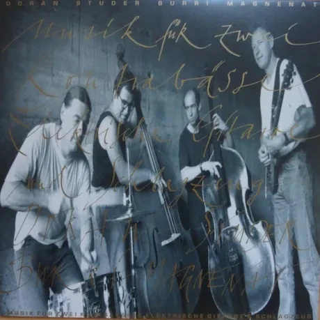 Виниловая пластинка DORAN / STUDER / BURRI / MAGNENAT – Musik Fur Zwei Kontrabasse, Elektrische Gitarre Und Schlagzeug