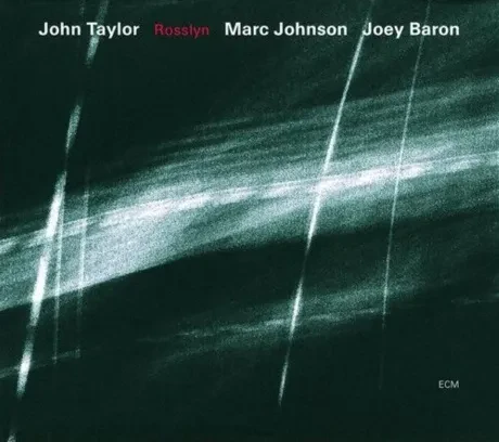 JOHN TAYLOR / MARC JOHNSON / JOEY BARON - Rosslyn (CD)