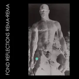 Виниловая пластинка Rema Rema - Fond Reflections [New Vinyl LP]
