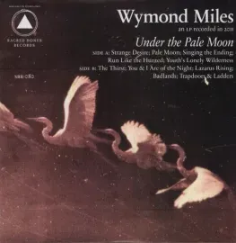 Виниловая пластинка Wymond Miles - Under the Pale Moon [New Vinyl LP]