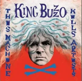 King Buzzo - This Machine Kills Artists + Gift Of Sacrifice NEW Vinyl