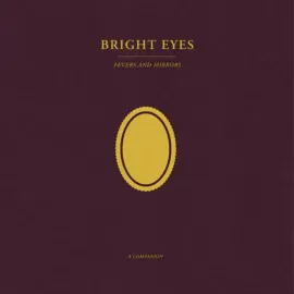 Виниловая пластинка Bright Eyes – Fevers and Mirrors: A Companion (Релиз 2022)