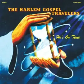 The Harlem Gospel Travelers - He's On Time [Clear Vinyl] NEW Sealed LP Album