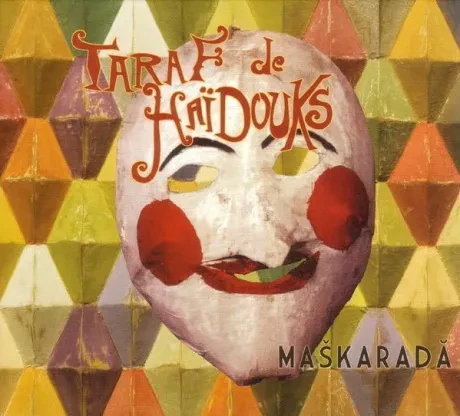 CD-диск Taraf de Haidouks Maškaradă