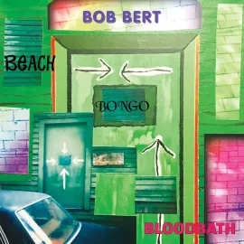 Bob Bert - Beach Bongo Bloodbath NEW Vinyl