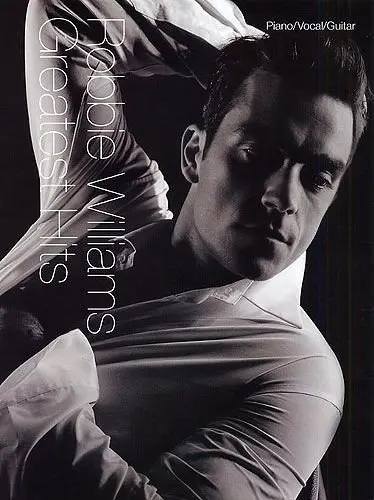 Ноты MusicSales WILLIAMS ROBBIE GREATEST HITS PIANO VOCAL GUITAR BOOK