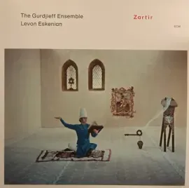 Виниловая пластинка The Gurdjieff Folk Instruments Ensemble / Levon Eskenian – Zartir