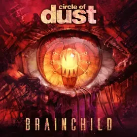Виниловая пластинка Circle of Dust – Brainchild (Релиз 2023)