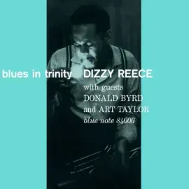 Виниловая пластинка Dizzy Reece - Blues In Trinity (Blue Note Tone Poet Series) [New Vinyl LP] 180 G