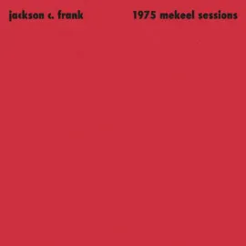 Виниловая пластинка Jackson C. Frank - 1975 Mekeel Sessions [12" Single] NEW Vinyl