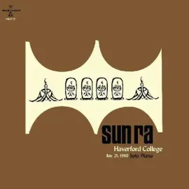 Виниловая пластинка Sun Ra - Haverford College Jan. 25, 1980 [New Vinyl LP]