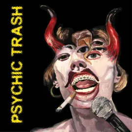 Виниловая пластинка Psychic Trash – Psychic Trash 2023