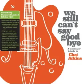 Виниловая пластинка Various Artists - We Still Can't Say Goodbye: A Musicians' Tribute To Chet Atkin