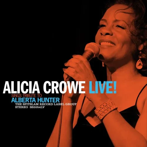 Виниловая пластинка Alicia Crowe – Alicia Crowe Sings Tribute To Alberta Hunter Live! (Релиз 2020)