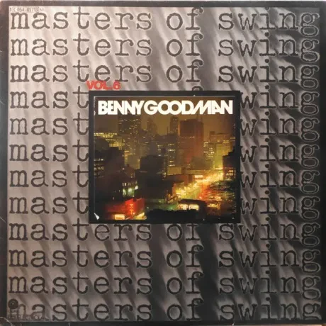 BENNY GOODMAN - Masters Of Swing Vol. 6 (LP , Used)