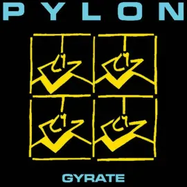 Виниловая пластинка Pylon – Gyrate Релиз 2025