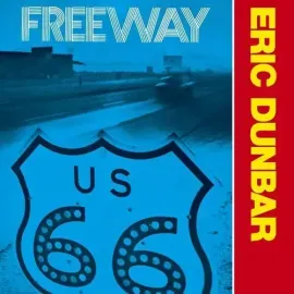 Виниловая пластинка Eric Dunbar - Freeway [New Vinyl LP] Rmst