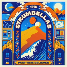 Виниловая пластинка The Strumbellas – Part Time Believer 2024