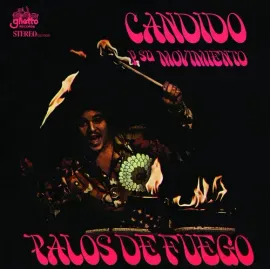 Виниловая пластинка Candido Y Su Movimento - Palos De Fuego [New Vinyl LP]