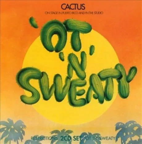 CACTUS - Restrictions / 'Ot 'N' Sweaty (2CD)