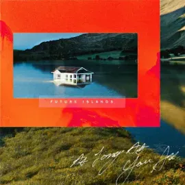 Виниловая пластинка Future Islands – As Long As You Are