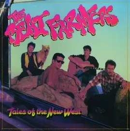 Виниловая пластинка The Beat Farmers – Tales Of The New West (Релиз 1985)
