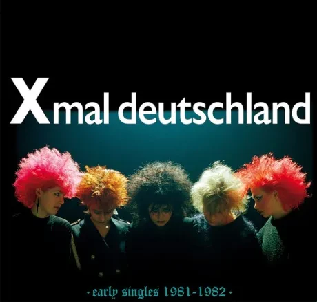 Виниловая пластинка X MAL DEUTSCHLAND – Early Singles