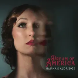 Виниловая пластинка Hannah Aldridge – Dream Of America 2023 Sealed