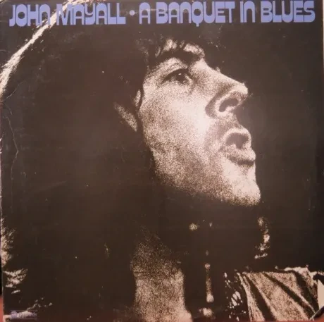Виниловая пластинка John Mayall – A Banquet In Blues Б/У