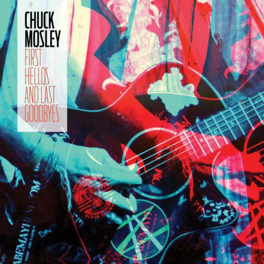 Виниловая пластинка Chuck Mosley – First Hellos And Last Goodbyes Sealed