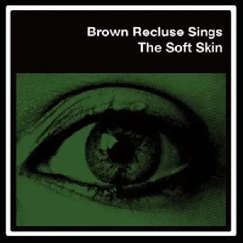 Виниловая пластинка Brown Recluse - Soft Skin [EP] [Download Card] [New Vinyl LP] Extended Play, Dig