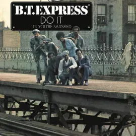 Виниловая пластинка B.T. Express – Do It Til You're Satisfied (Релиз 2026), синий винил