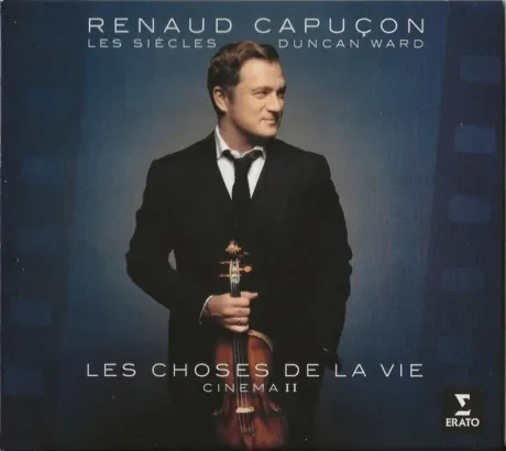 RENAUD CAPUCON / LES SIECLES / DUNCAN WARD - Les Choses De La Vie : Cinema Ii (CD)