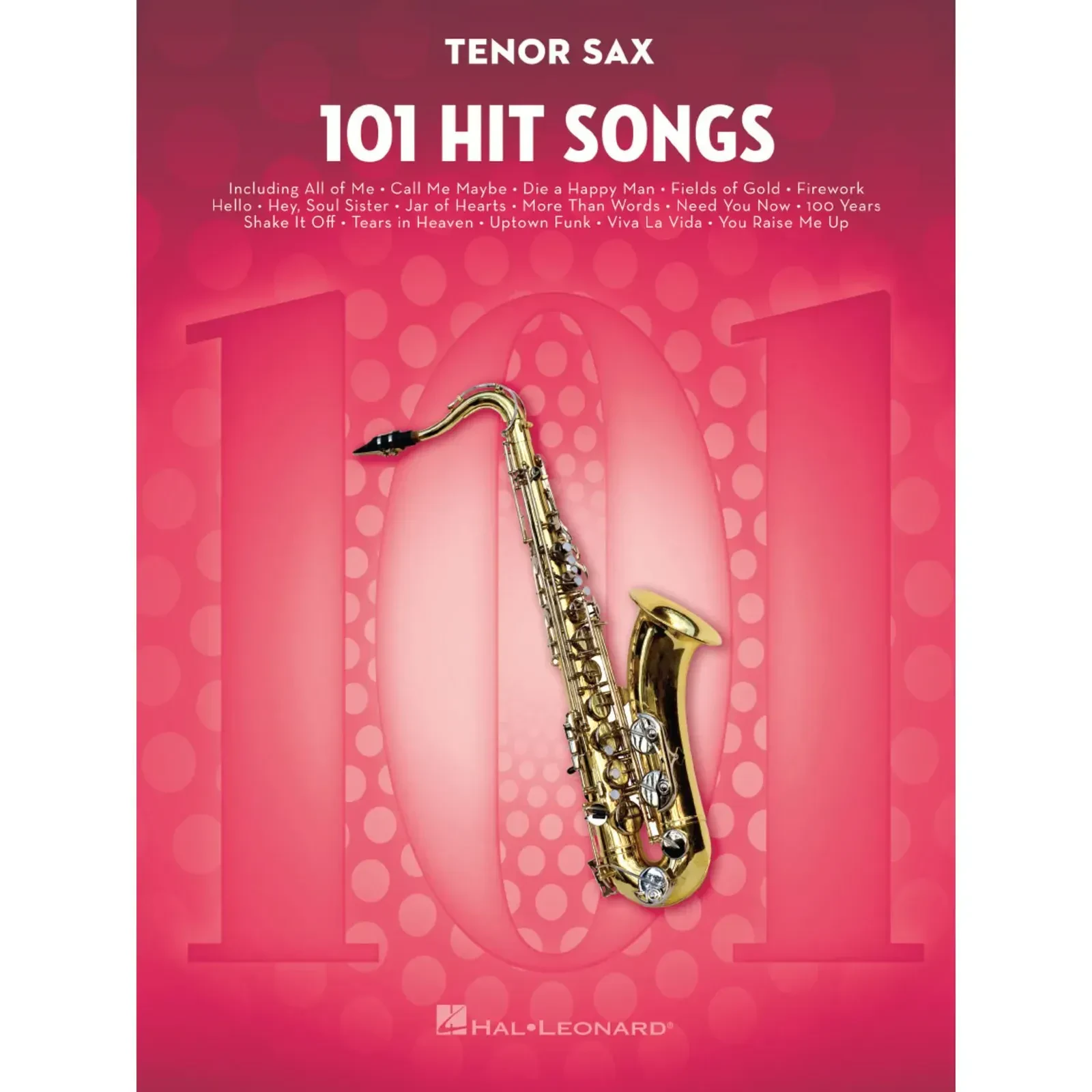 Сборник песен Hal Leonard 101 Hit Songs For Tenor Saxophone