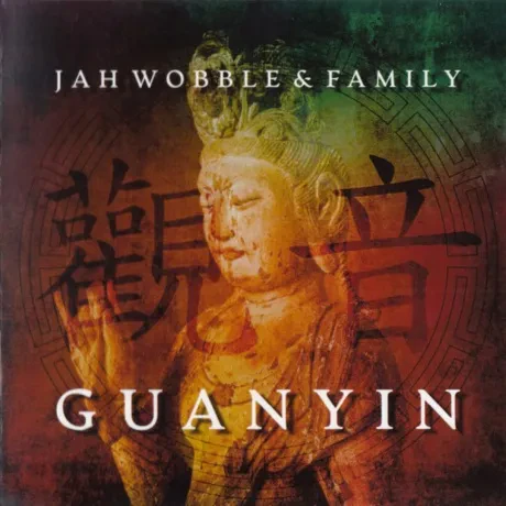 JAH WOBBLE - Guanyin (CD)