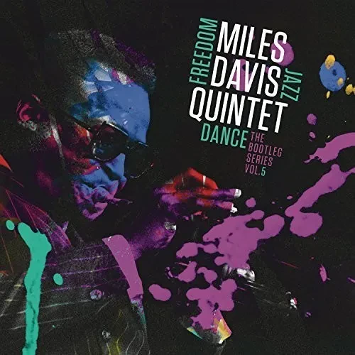 Виниловая пластинка Miles Davis - Miles Davis Quintet: Freedom Jazz Dance - The Bootleg Series, Vol.
