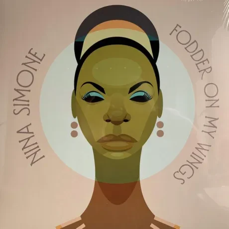 Виниловая пластинка Nina Simone – Fodder On My Wings