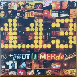 Виниловая пластинка 113 - Fout La Merde [New Vinyl LP] Germany - Import