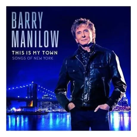 BARRY MANILOW - This Is My Town: Songs Of New York (CD)
