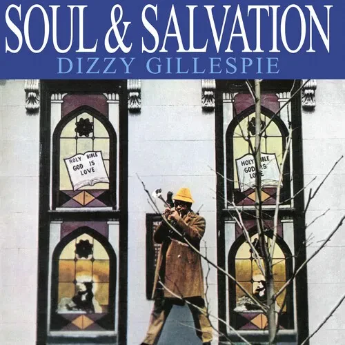 Виниловая пластинка Dizzy Gillespie - Soul & Salvation [New Vinyl LP] 180 Gram
