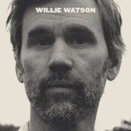 Willie Watson - Willie Watson NEW Vinyl