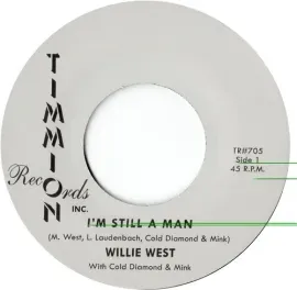 Виниловая пластинка Willie West – I'm Still A Man / I'm Still A Man (Instrumental) 7" (Релиз 2021)