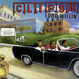 Виниловая пластинка Clipse - Lord Willin' [New Vinyl LP]