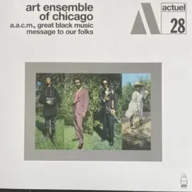 Виниловая пластинка The Art Ensemble of Chicago – Message To Our Folks
