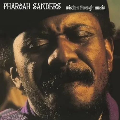 Виниловая пластинка Pharoah Sanders - Wisdom Through Music [New Vinyl LP] UK - Import