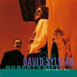 DAVID SYLVIAN & ROBERT FRIPP - The First Day (CD)