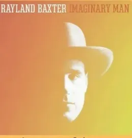 Виниловая пластинка Rayland Baxter - Imaginary Man [New Vinyl LP] Clear Vinyl