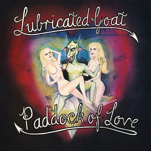 Виниловая пластинка Lubricated Goat - Paddock Of Love [New Vinyl LP]